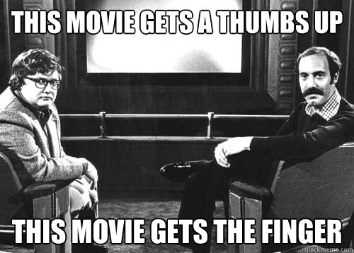 This Movie Gets a Thumbs Up This Movie Gets The Finger  