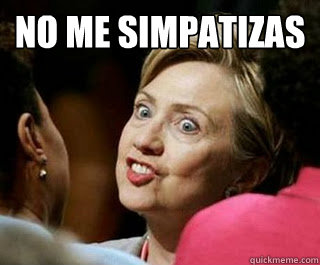 no me simpatizas   - no me simpatizas    hillary