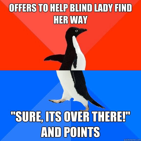 Offers to help blind lady find her way 