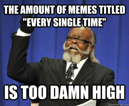 the amount of memes titled 