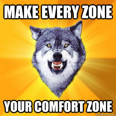 Make every zone Your comfort zone  