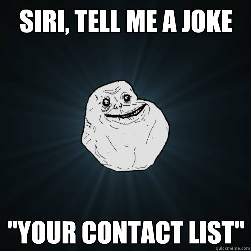 Siri, Tell me a joke 