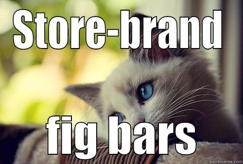 STORE-BRAND  FIG BARS First World Problems Cat