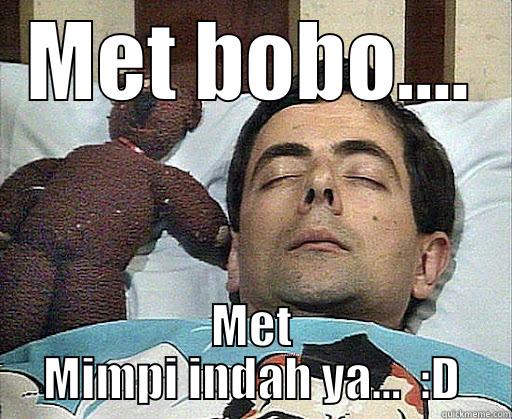 MET BOBO.... MET MIMPI INDAH YA...  :D Misc