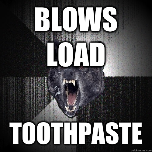 Blows load Toothpaste  Insanity Wolf