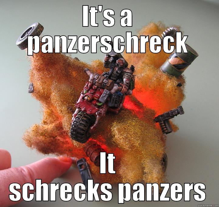 Schreck dat panzer - IT'S A PANZERSCHRECK IT SCHRECKS PANZERS Misc