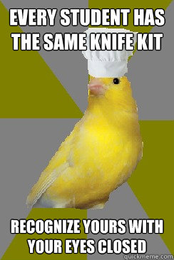 Every student has the same knife kit recognize yours with your eyes closed - Every student has the same knife kit recognize yours with your eyes closed  Culinary Canary