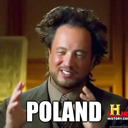  Poland -  Poland  Alien Guy Meme