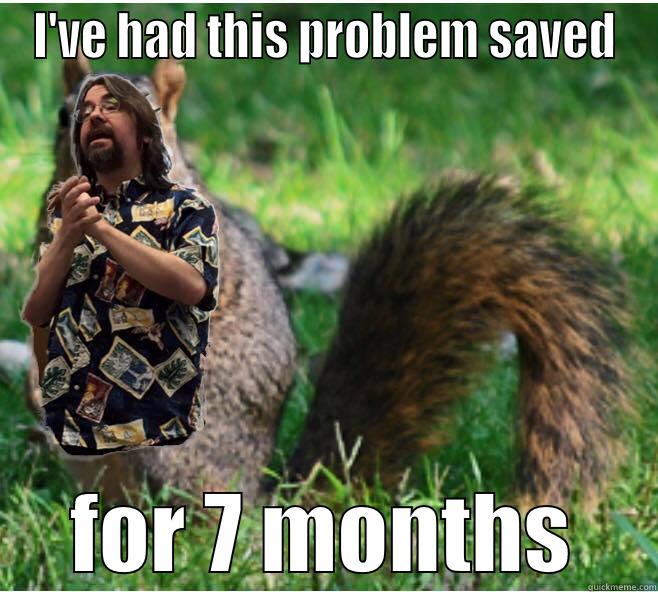 Squirrel Prof - I'VE HAD THIS PROBLEM SAVED FOR 7 MONTHS Misc