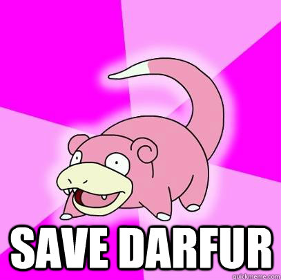  Save Darfur  Slowpoke
