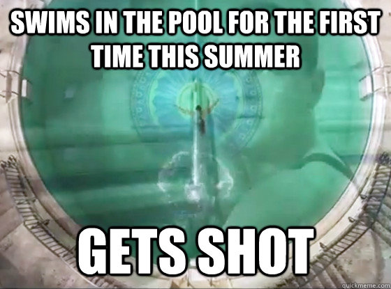 swims in the pool for the first time this summer gets shot  