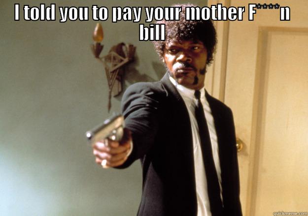 New Capital One Bill Collector - I TOLD YOU TO PAY YOUR MOTHER F****N BILL  Samuel L Jackson