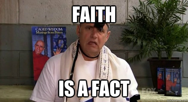 FAITH IS A FACT - FAITH IS A FACT  George Bluth