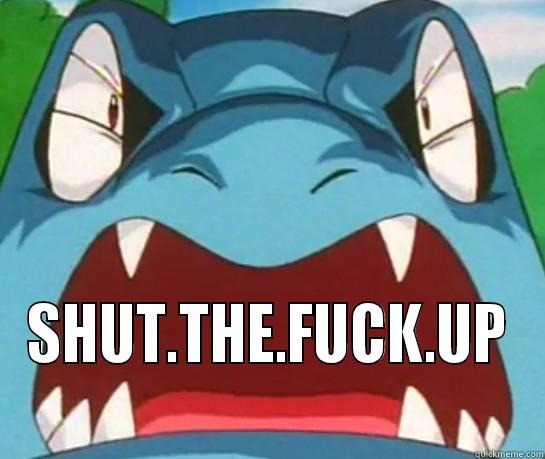  SHUT.THE.FUCK.UP Misc