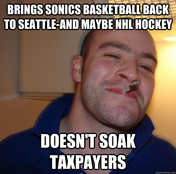 Brings Sonics basketball back to Seattle-and maybe NHL hockey Doesn't soak taxpayers - Brings Sonics basketball back to Seattle-and maybe NHL hockey Doesn't soak taxpayers  Misc