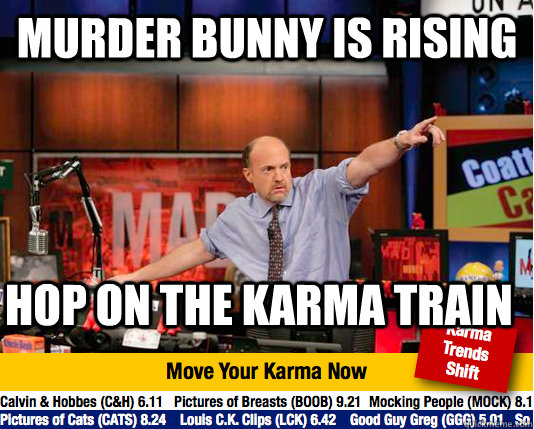 Murder bunny is rising hop on the karma train  Mad Karma with Jim Cramer
