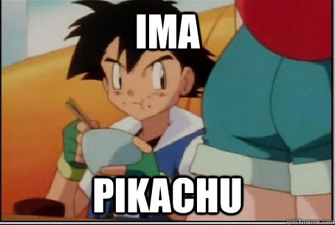 ima pikachu  Pokemon Pun