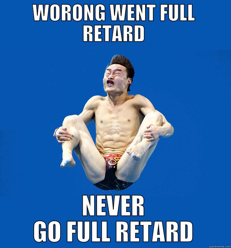 Wolong went full retard - WORONG WENT FULL RETARD NEVER GO FULL RETARD Misc