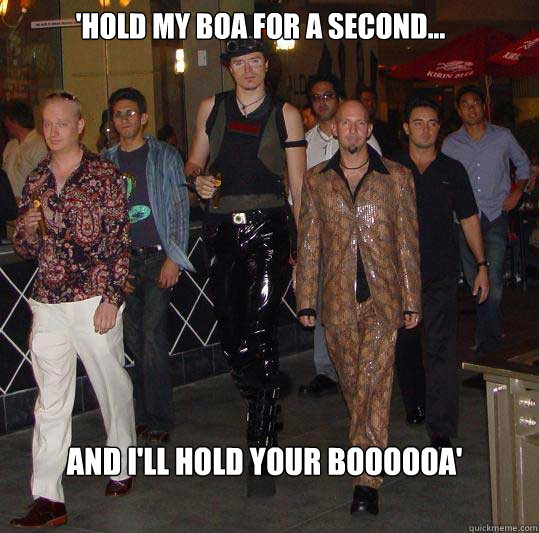 'Hold my boa for a second... and i'll hold your boooooa' - 'Hold my boa for a second... and i'll hold your boooooa'  Swag walk