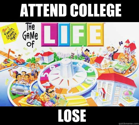 Attend College Lose  