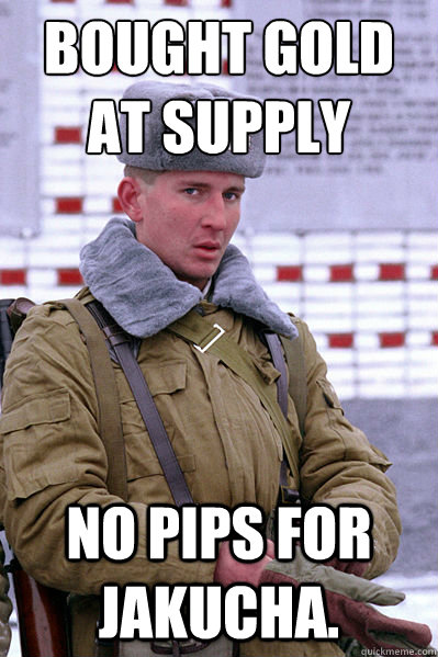 Bought Gold at Supply No pips for Jakucha.  Jakucha