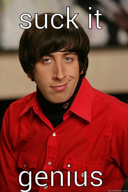SUCK IT GENIUS Pickup Line Scientist