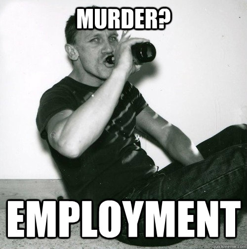 murder? employment  