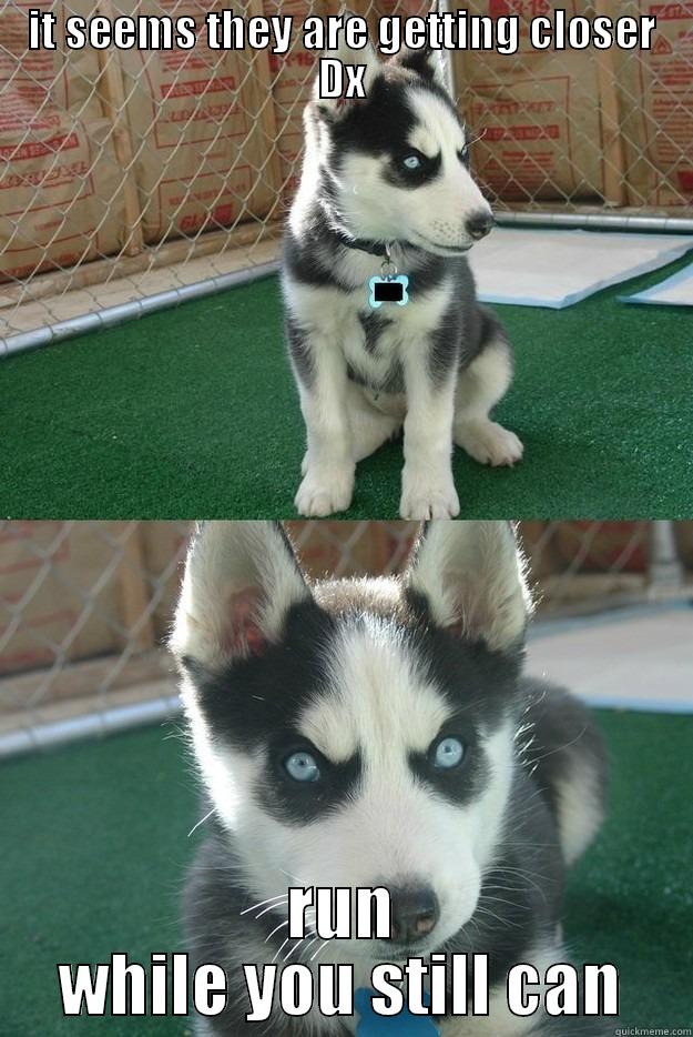 IT SEEMS THEY ARE GETTING CLOSER DX RUN WHILE YOU STILL CAN Insanity puppy