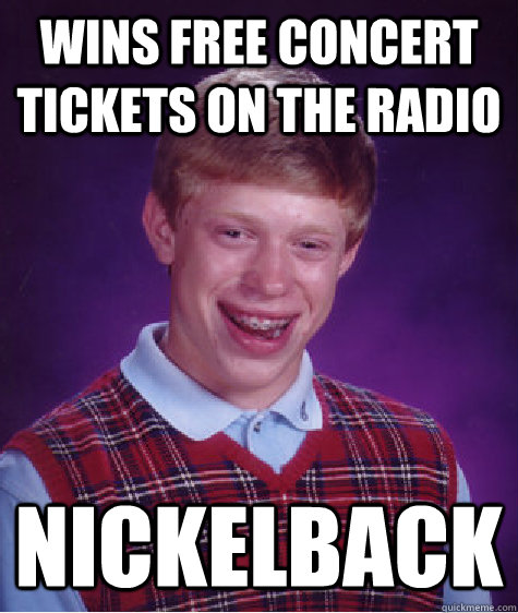 wins free concert tickets on the radio nickelback - wins free concert tickets on the radio nickelback  Misc