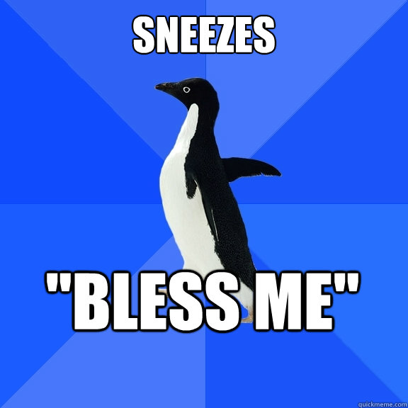 SNEEZES 