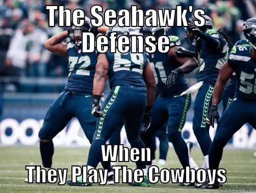 THE SEAHAWK'S DEFENSE WHEN THEY PLAY THE COWBOYS Misc