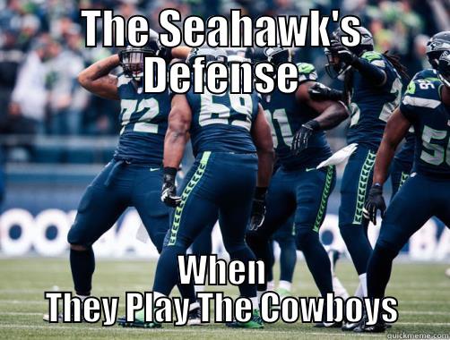 THE SEAHAWK'S DEFENSE WHEN THEY PLAY THE COWBOYS Misc
