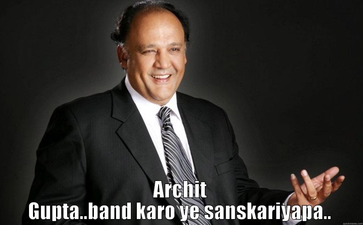  ARCHIT GUPTA..BAND KARO YE SANSKARIYAPA.. Misc