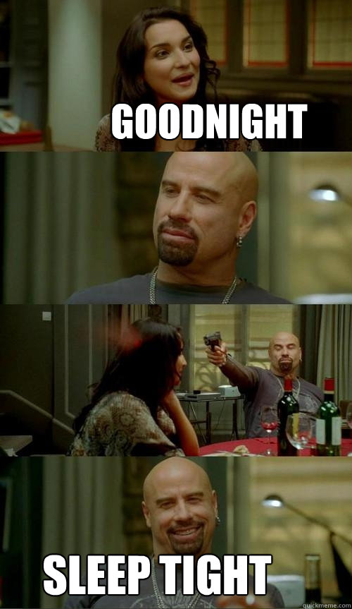 Goodnight Sleep Tight  Skinhead John