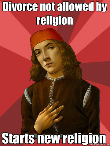 Divorce not allowed by  religion Starts new religion - Divorce not allowed by  religion Starts new religion  Scumbag Stefano