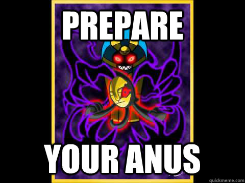 Prepare Your anus  