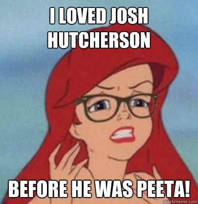 I loved josh hutcherson  before he was peeta!  Hipster Ariel