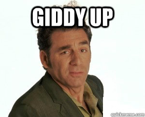 Giddy Up  - Giddy Up   Cosmo Kramer