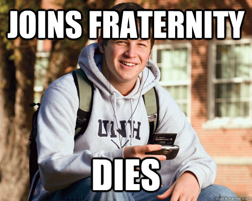 joins fraternity dies  College Freshman