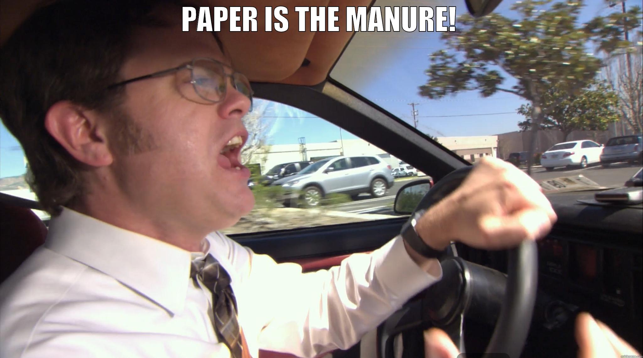 PAPER IS THE MANURE!  Misc