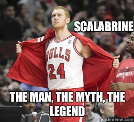 Scalabrine The man, the myth, the legend  Brian Scalabrine