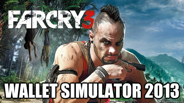  Wallet Simulator 2013  Far Cry 3 Logic