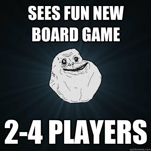 Sees fun new board game 2-4 players - Sees fun new board game 2-4 players  Forever Alone