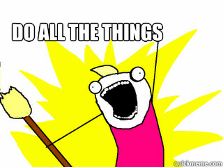 DO ALL THE THINGS   All The Things