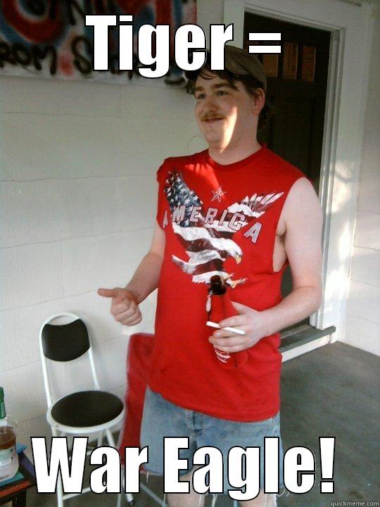 Bama Ejumakation - TIGER = WAR EAGLE! Redneck Randal