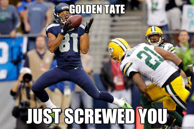 Golden Tate Just screwed you - Golden Tate Just screwed you  Golden Tate Just Screwed You
