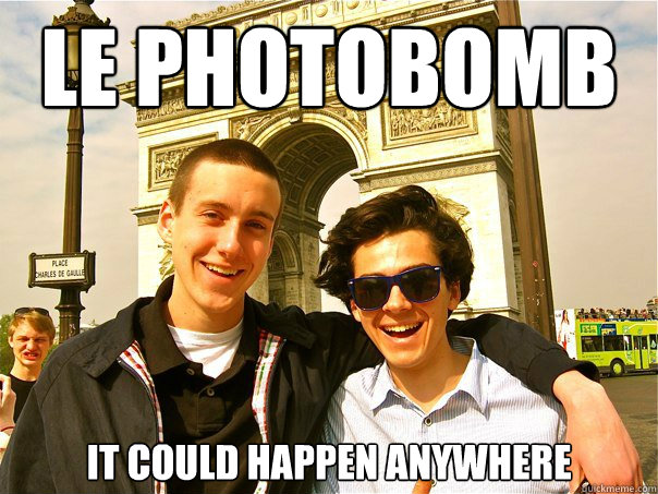 le photobomb It could happen anywhere  Photobombing