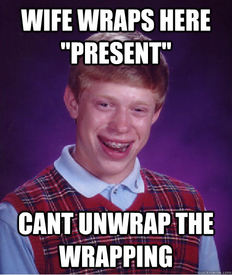 Wife wraps here 
