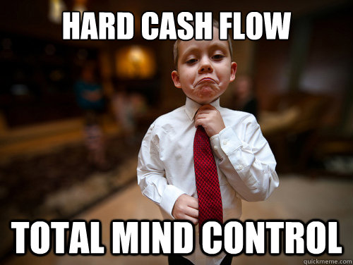 Hard Cash Flow Total Mind Control - Hard Cash Flow Total Mind Control  Financial Advisor Kid