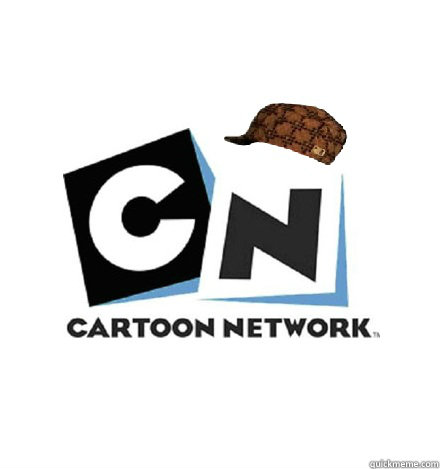   -    Scumbag Cartoon Network